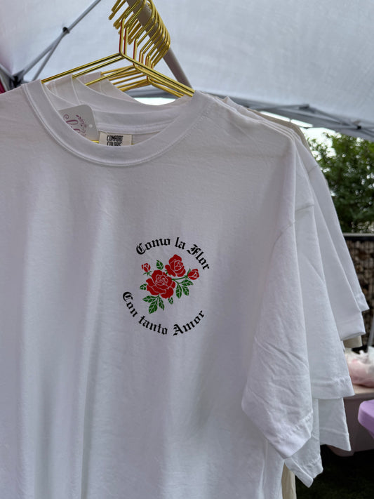 Como La Flor T-Shirt